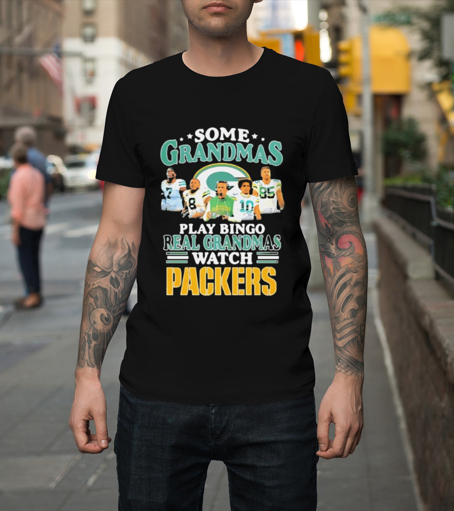 Some Grandmas Play Bingo Real Grandmas Packers T-Shirt