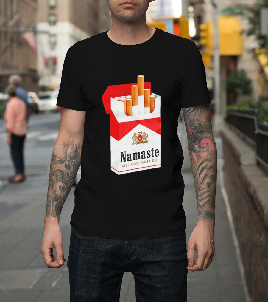 Namaste Billions Must Die Marlboro Pack Cigarettes T-Shirt