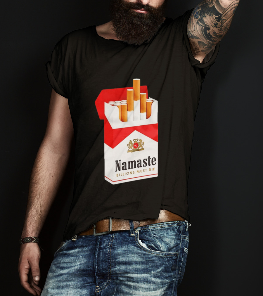 Namaste Billions Must Die Marlboro Pack Cigarettes T-Shirt