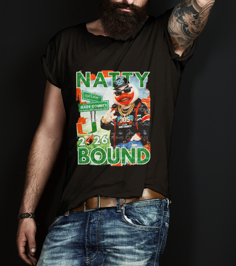 Natty Bound Miami Hurricanes Dade County 305 2026 T-Shirt