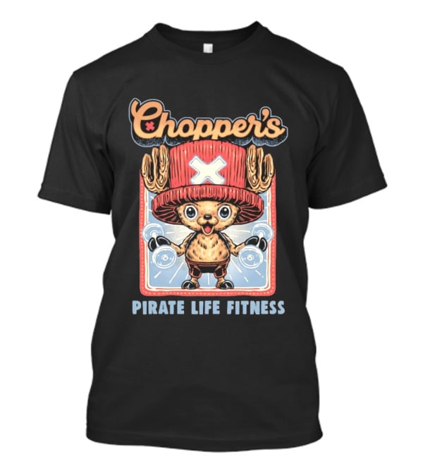 Chopper's Pirate Life Fitness Dumbbell Workout Anime T-Shirt