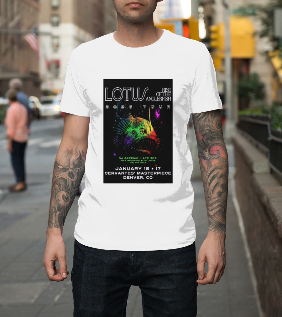 LOTUS Rise Of The Anglerfish 2026 Tour January 16 17 Cervantes' Masterpiece Denver CO T-Shirt
