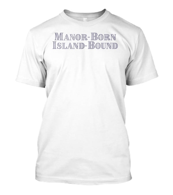 Manor Born Island Bound Nautical Adventure T-Shirt
