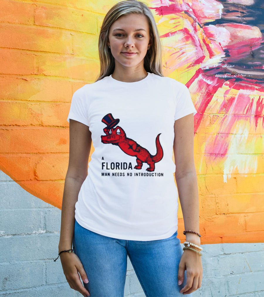 A Florida Man Needs No Introduction Top Hat Alligator T-Shirt