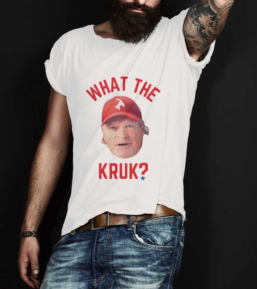 John Kruk What The Kruk Red Cap Baseball Fans T-Shirt