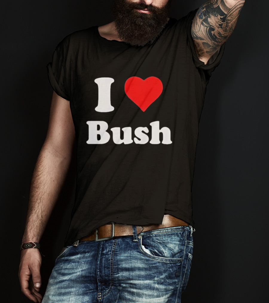I Heart Bush Iconic Phrase Red Heart T-Shirt