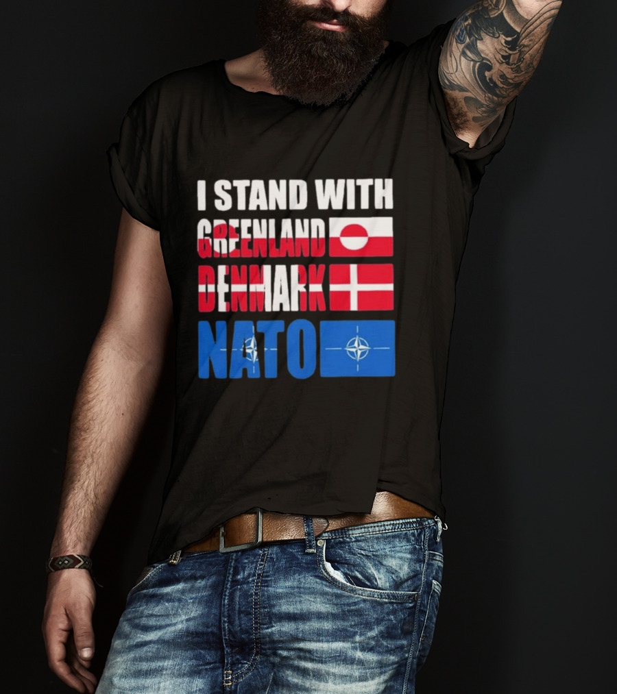 I Stand With Greenland Denmark NATO Flags Support T-Shirt