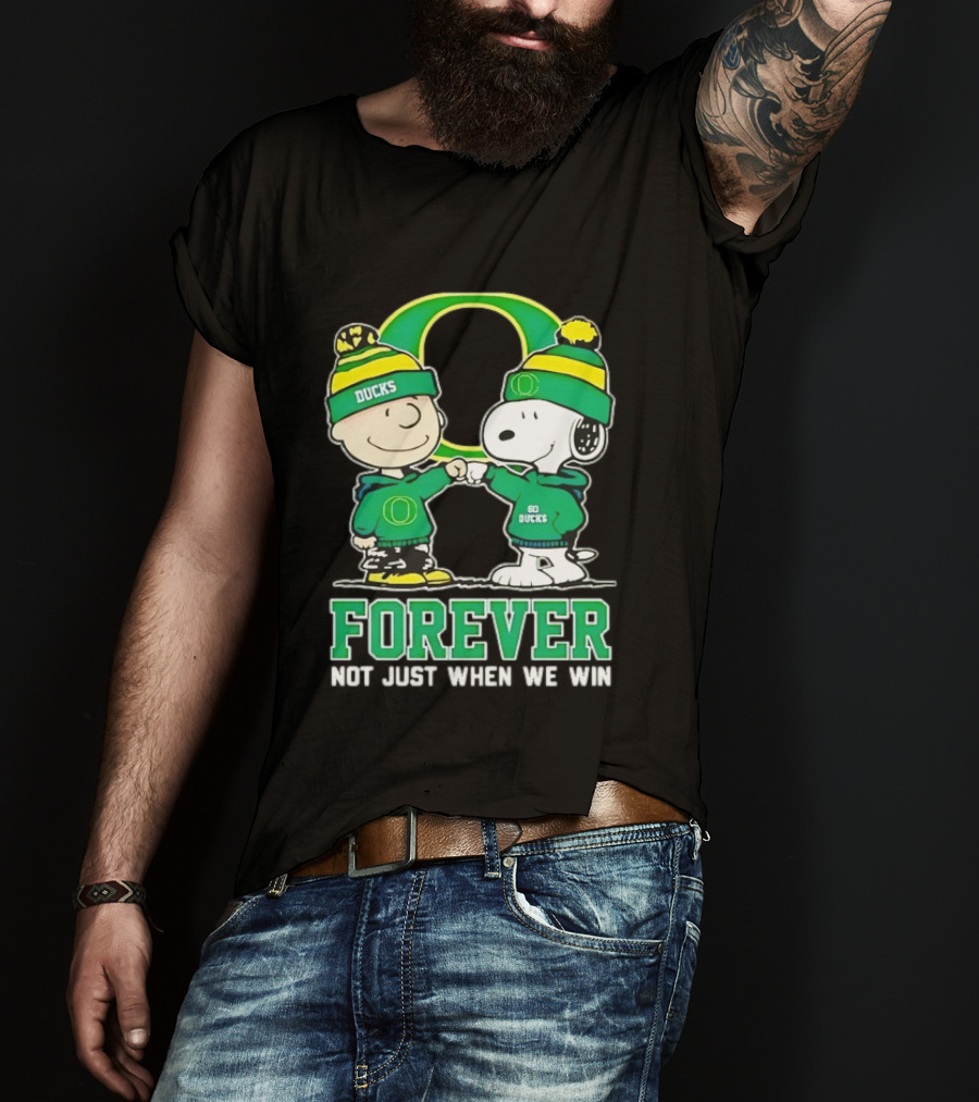 Peanuts Snoopy Charlie Brown Oregon Ducks Forever Not Just When We Win T-Shirt