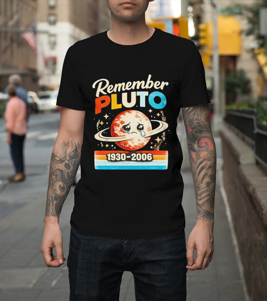 Remember Pluto 1930 2006 Sad Planet With Rings And Stars T-Shirt
