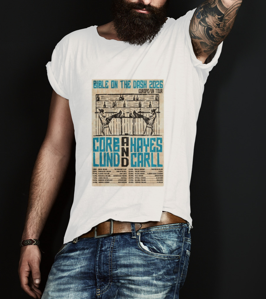 Bible On The Dash 2026 Europe UK Tour Corb Lund And Hayes Carll Apr 22 Malmo Sweden T-Shirt