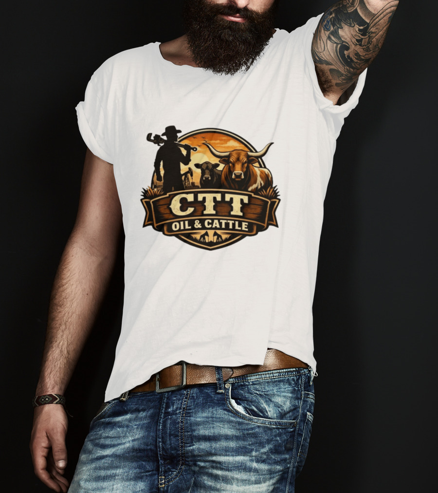 CTT Oil And Cattle Western Ranching Cowboys And Livestock T-Shirt