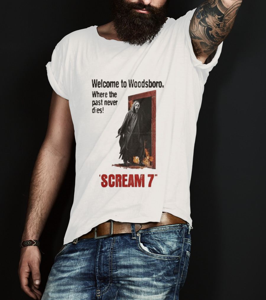 Welcome To Woodsboro Where The Past Never Dies Scream 7 T-Shirt