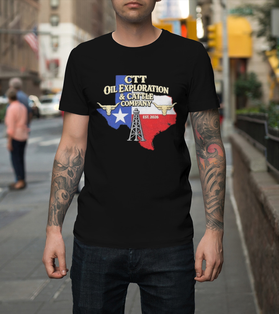 CTT Oil Exploration Cattle Company Texas 2026 Est. Texas Flag Bulls Oil Rig T-Shirt