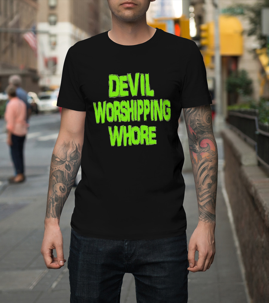 Devil Worshipping Whore T-Shirt