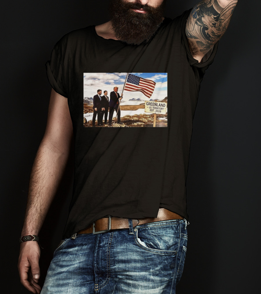 Donald Trump Greenland US Territory Flag 2026 T-Shirt