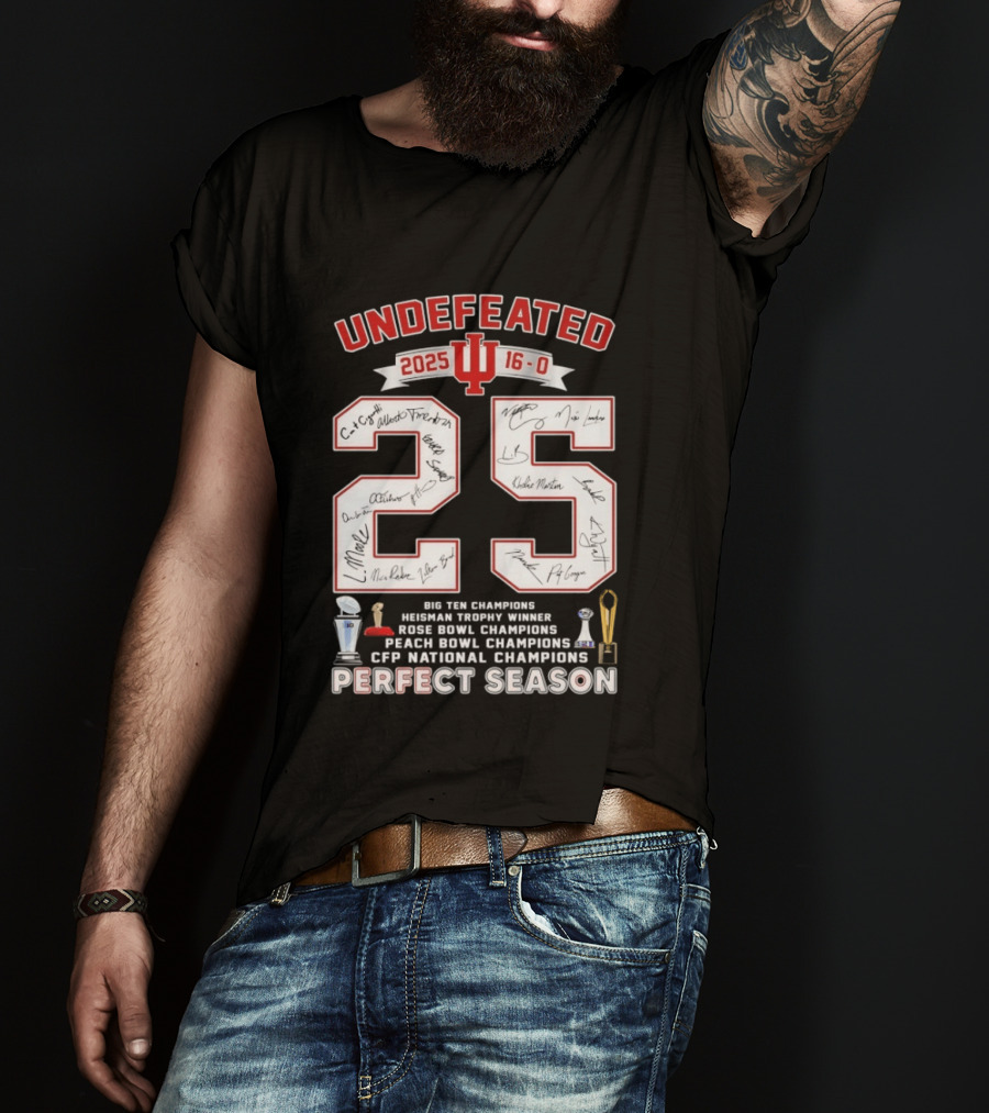 Indiana Hoosiers 2025 Undefeated 16 0 Perfect Season Champions Rose Bowl Peach Bowl CFP National Champions T-Shirt