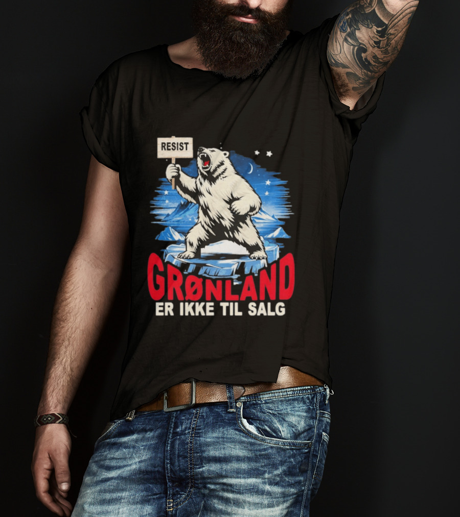 Resist Polar Bear Greenland Er Ikke Til Salg T-Shirt