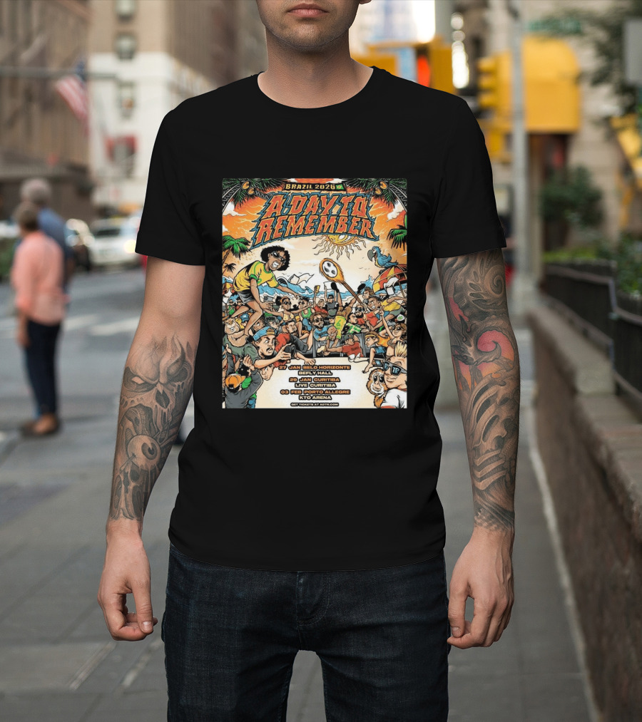 Brazil 2026 A Day To Remember Tour January February Belo Horizonte Curitiba Porto Alegre T-Shirt