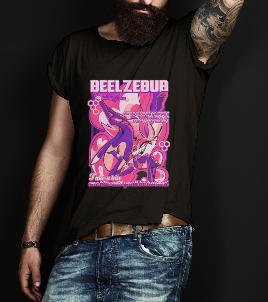 Beelzebub Honey Queen Of Love Sweet Honey Ready To Fill Your Heart T-Shirt