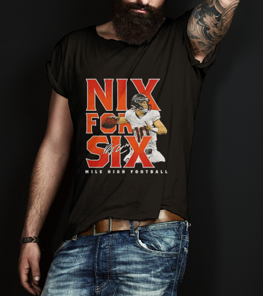 Nix For Six Mile High Football Quarterback Action Ready T-Shirt