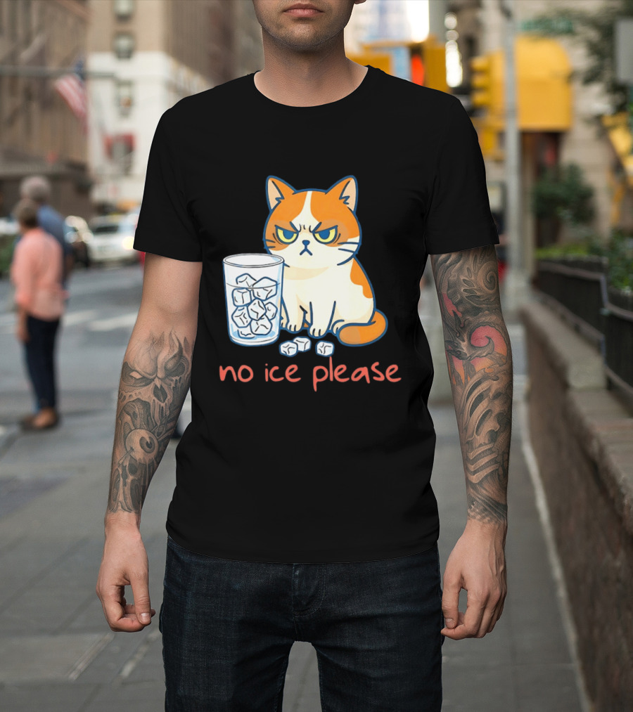 Grumpy Cat No Ice Please Glass Of Ice Cubes T-Shirt