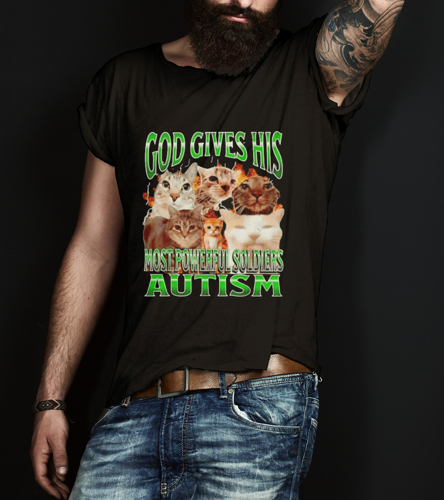God Gives His Most Powerful Soldiers Autism Cats T-Shirt