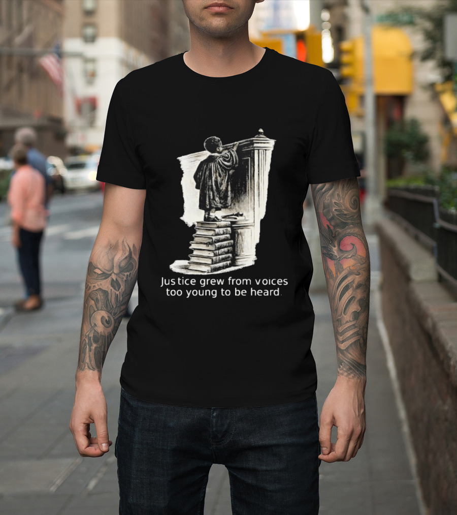 Justice Grew From Voices Too Young To Be Heard Child Standing On Books T-Shirt