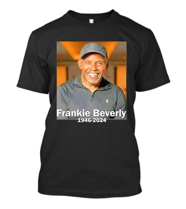 Frankie Beverly 1946 2024 American Singer And Songwriter T-Shirt