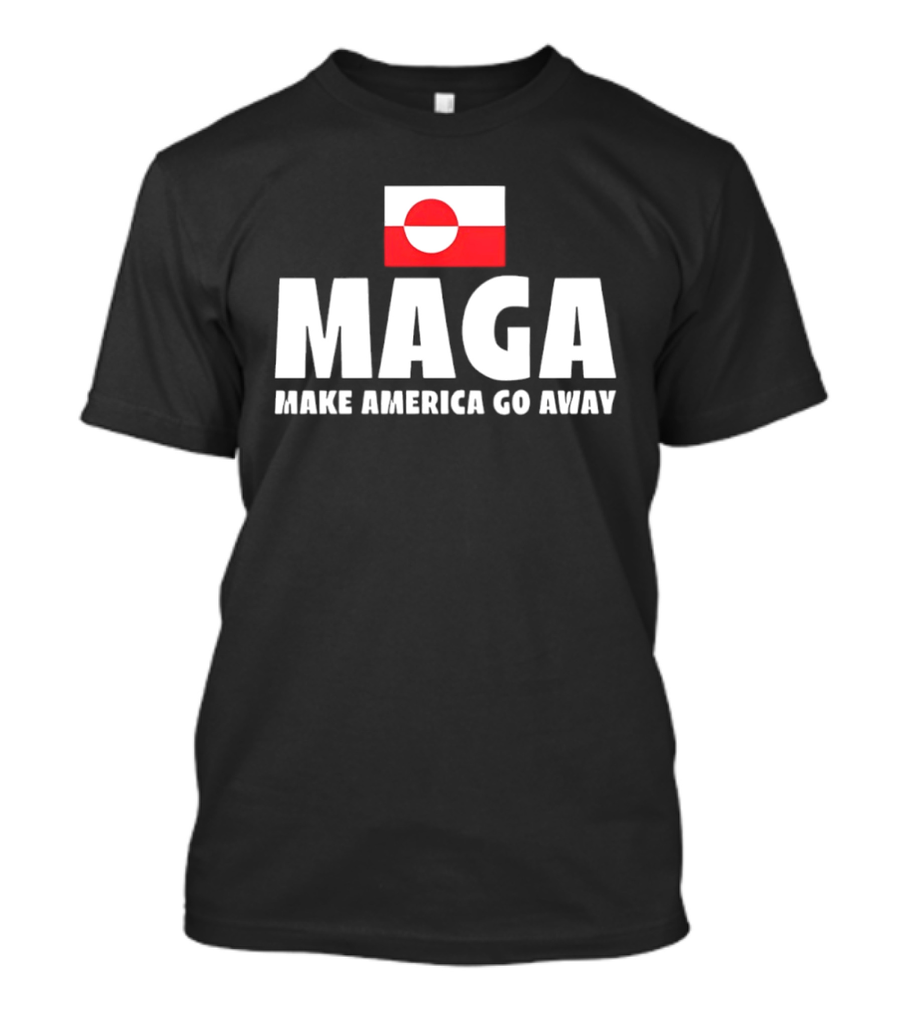 MAGA Make America Go Away Greenland Flag Politics T-Shirt