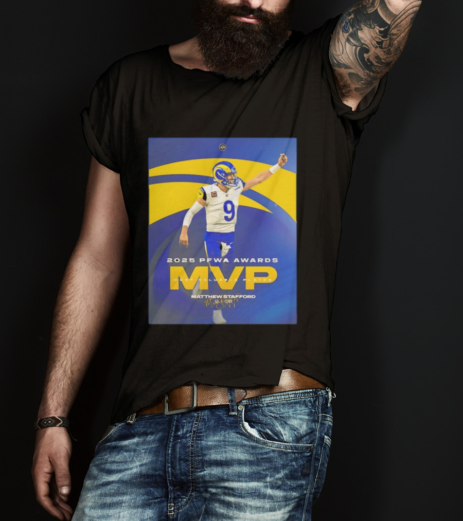 2025 PFWA Awards MVP Matthew Stafford Most Valuable Player T-Shirt