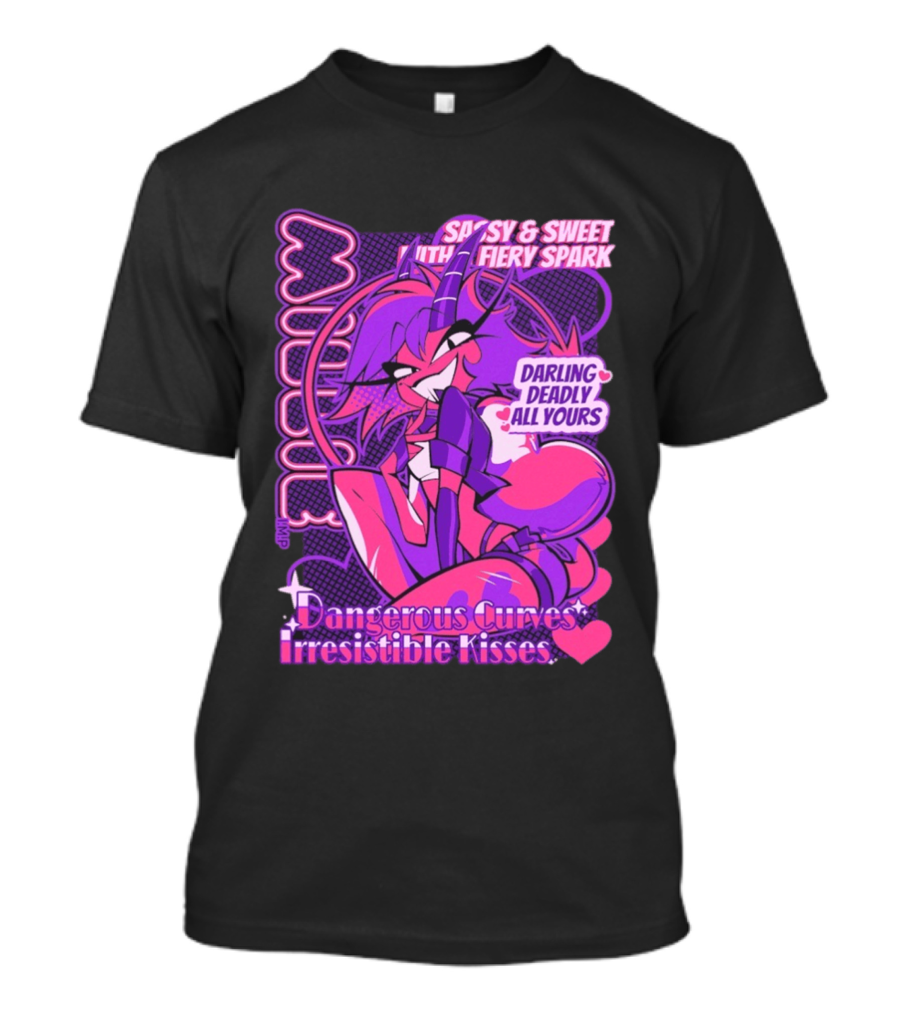 Millie Sassy Sweet Fiery Spark Darling Deadly Dangerous Curves Irresistible Kisses T-Shirt