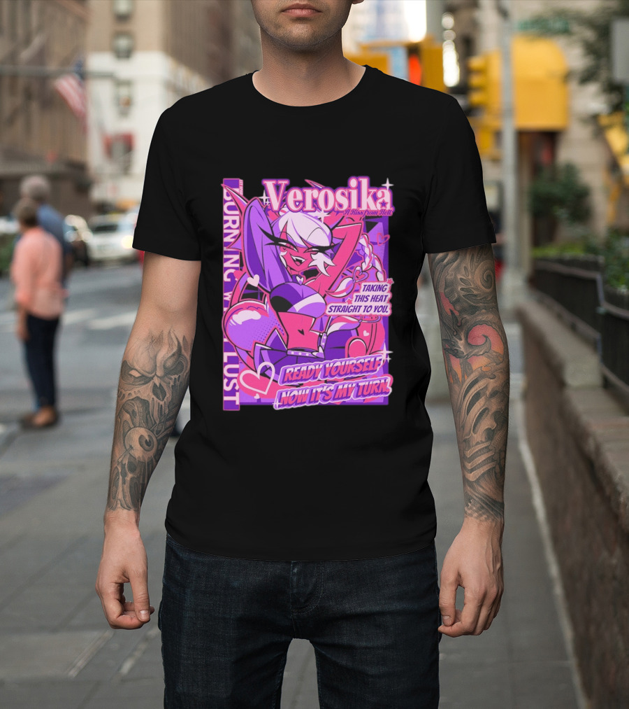 Verosika A Kiss From Hell Burning With Lust Taking This Heat Straight To You T-Shirt