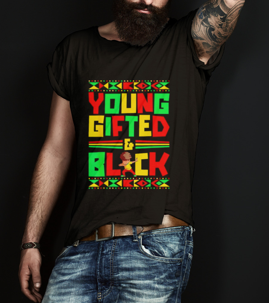 Young Gifted And Black African T-Shirt