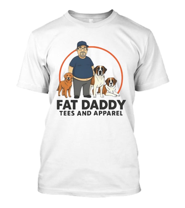 Fat Daddy Tees And Apparel Man With Dogs T-Shirt