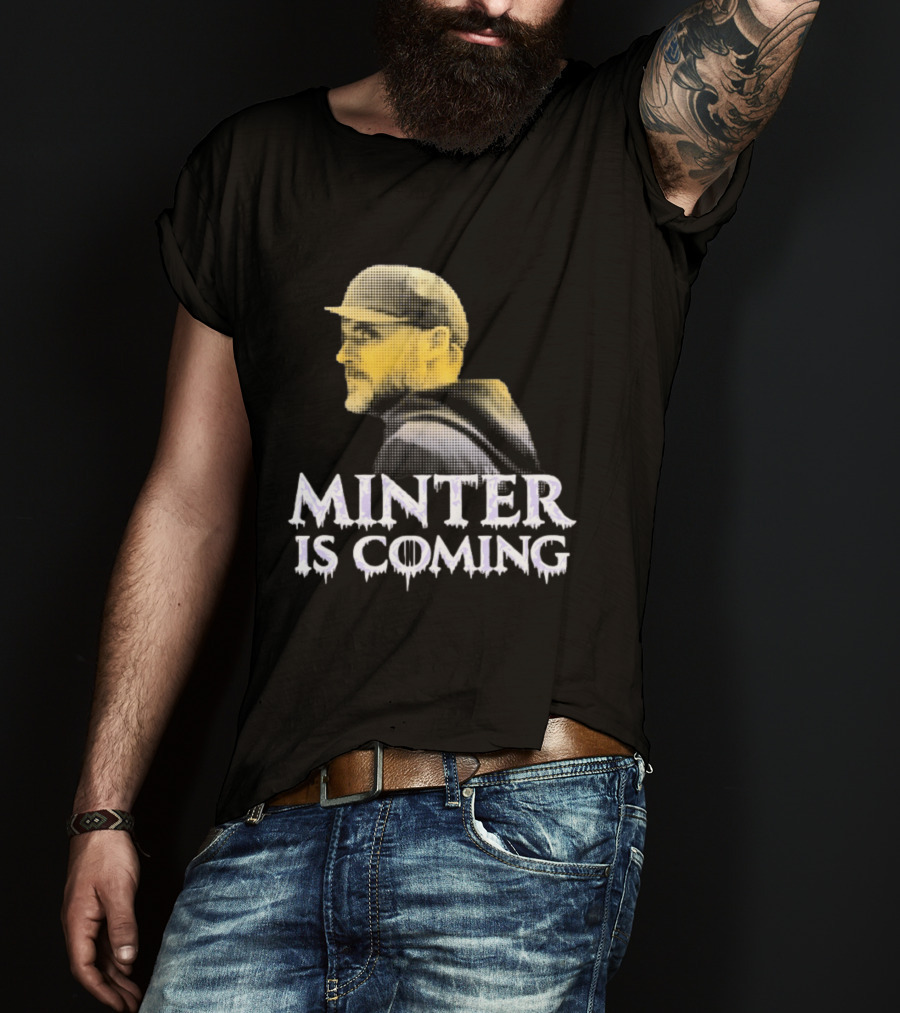 Minter Is Coming Baltimore Ravens Winter Is Coming T-Shirt