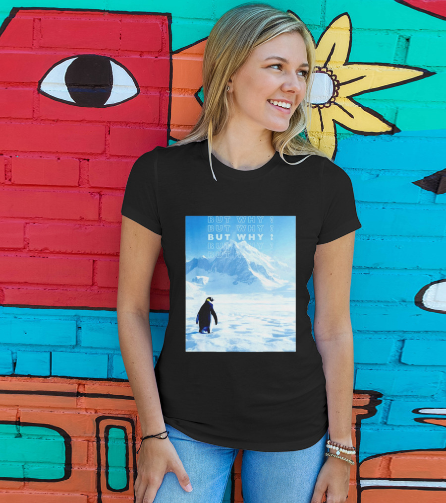 Penguin But Why Head Towards The Mountains Motivational T-Shirt