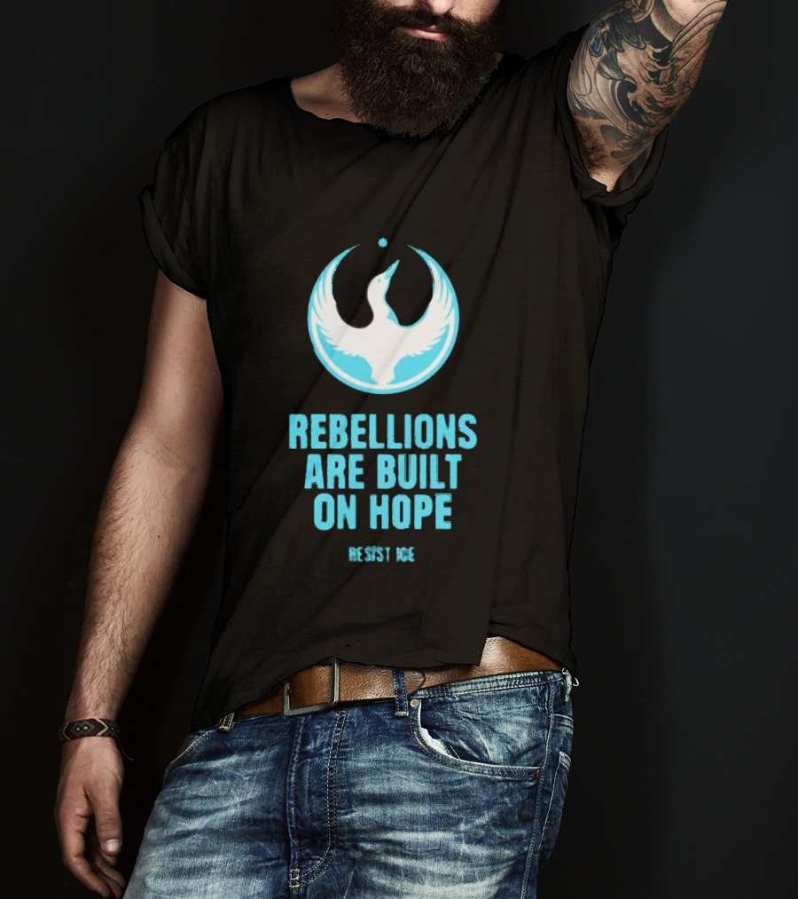 Rebellions Are Built On Hope Resist ICE Dove T-Shirt
