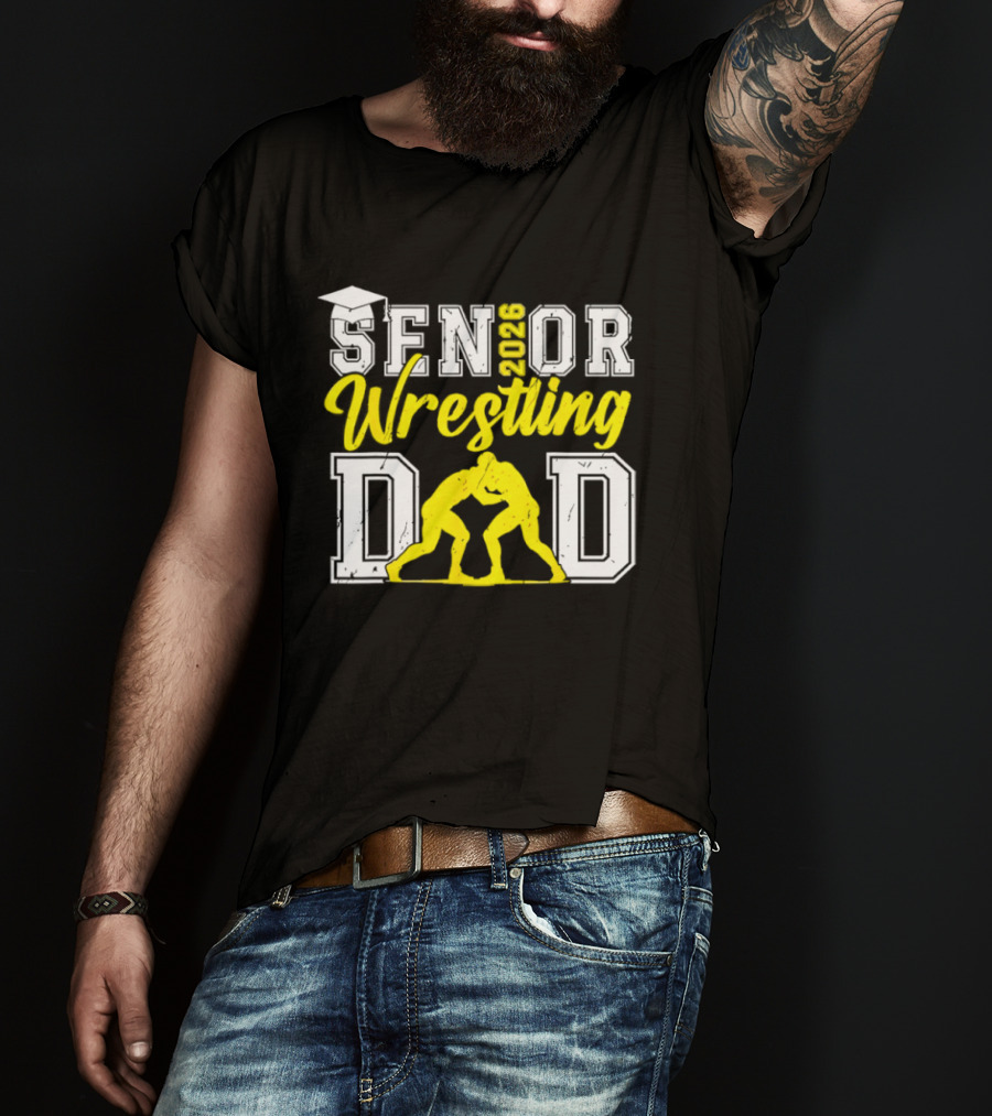 Senior Wrestling Dad 2026 Class Of 2026 T-Shirt