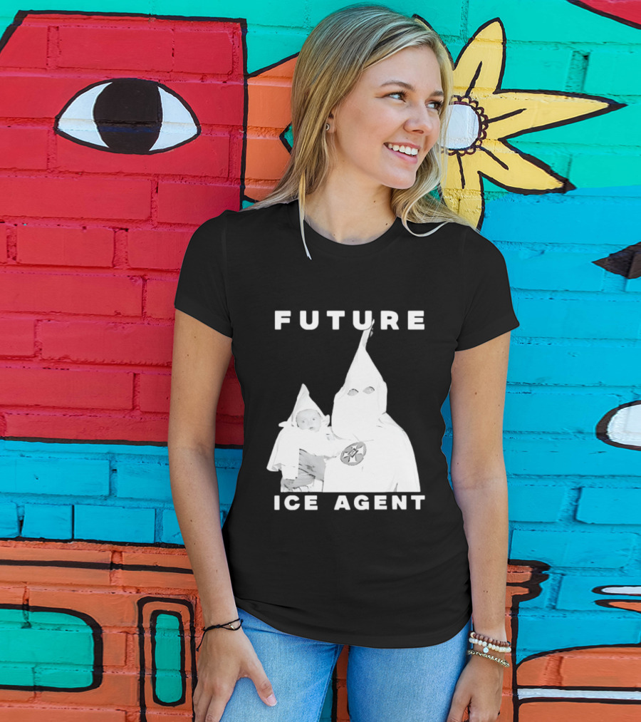 Ku Klux Klan Holding Baby Future ICE Agent T-Shirt