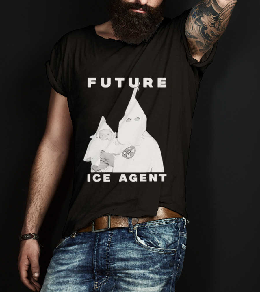 Ku Klux Klan Holding Baby Future ICE Agent T-Shirt
