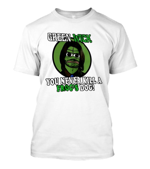 Green Wick You Never Kill A Frog's Dog T-Shirt