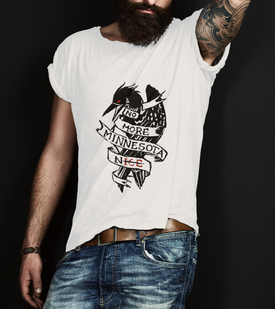 No More Minnesota Nice Black Bird Banner T-Shirt
