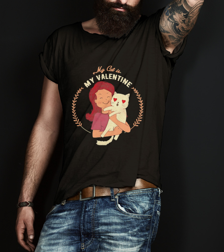 My Cat Is My Valentine Girl Hugging Heart Eyes Cat T-Shirt