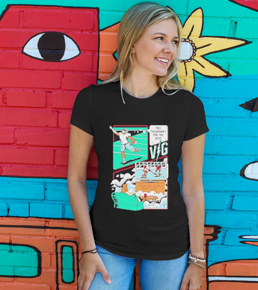 This Touchdowns For You Jesus Violent Gentlemen Hockey Club V/G T-Shirt