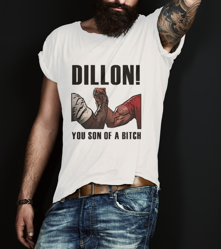 Dillon You Son Of A Bitch Arm Wrestling Meme Iconic Handshake T-Shirt