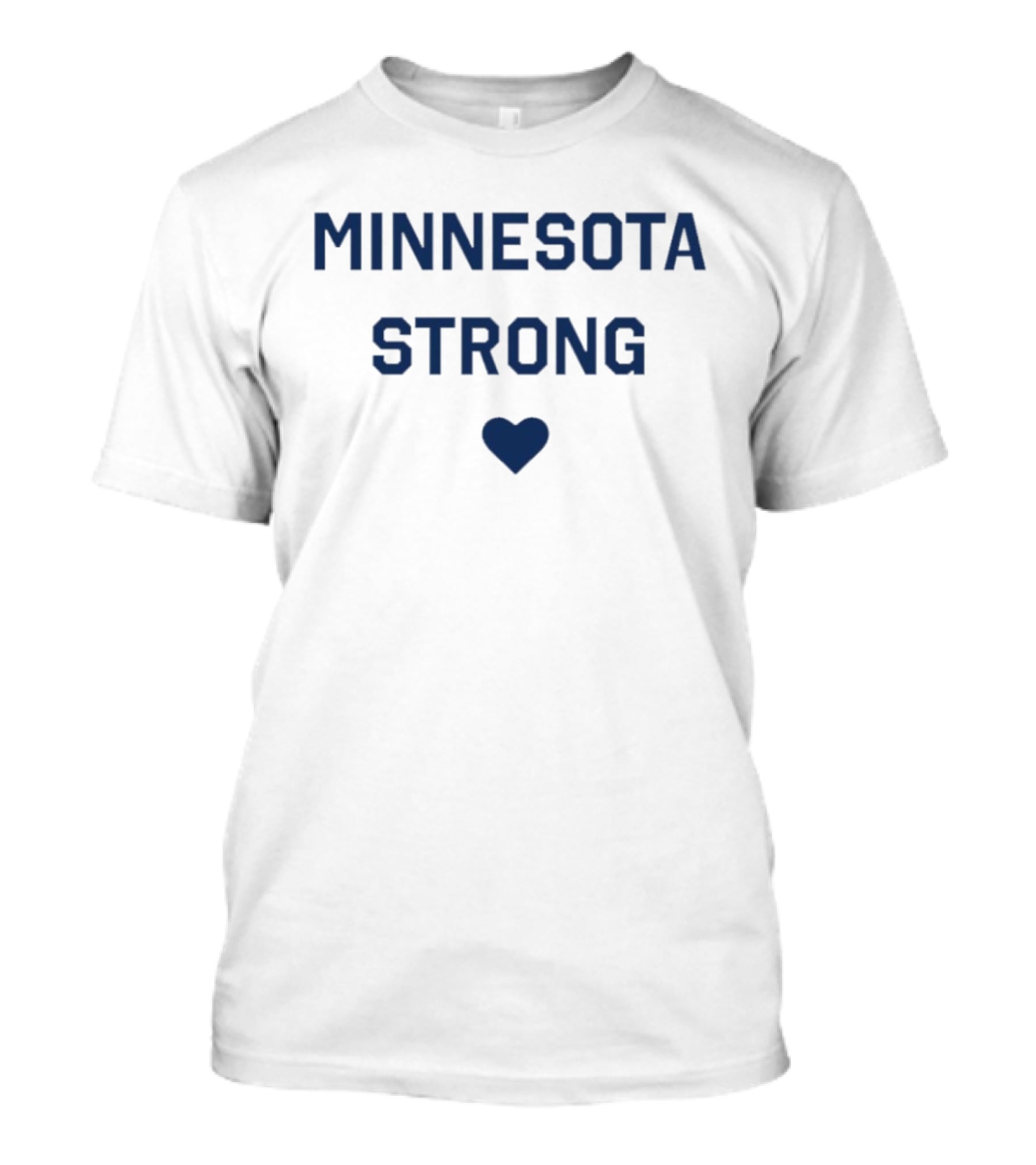 MINNESOTA STRONG Heart T-Shirt