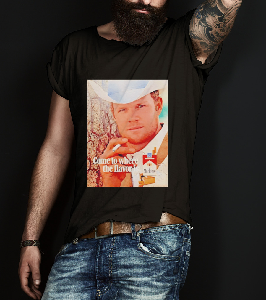 Come To Where The Flavor Is Marlboro Man Cowboy White Hat Cigarette T-Shirt