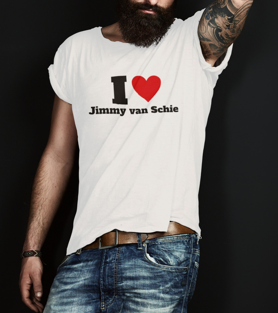 I Love Jimmy Van Schie T-Shirt