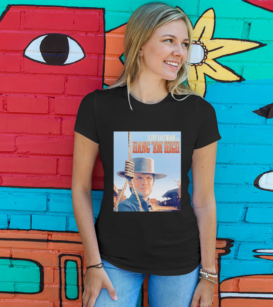 Clint Eastwood In Hang 'Em High Classic Western Film T-Shirt