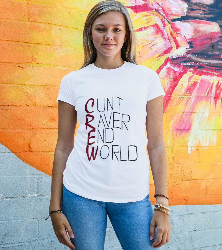 Crew Cunt Raver End World T-Shirt
